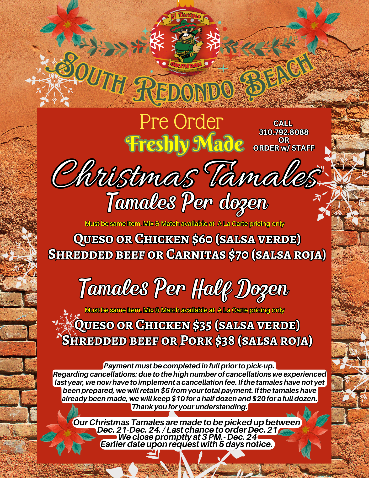 pre order tamales today. 1 dozen chicken or cheese for$60 +tx. half dozen chicken or cheese $35 +tx.1 dozen beef or carnitas for $70 +tx. half dozen beef or carnitas $38 +tx call to speak with staff